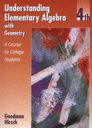 Understanding Elementary Algebra with Geometry: A Course for College Students - Goodman, Arthur, and Hirsch, Lewis R