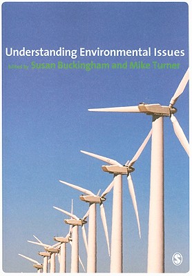 Understanding Environmental Issues - Buckingham, Susan (Editor), and Turner, Mike (Editor)
