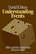 Understanding Events: Affect and the Construction of Social Action