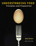 Understanding Food: Principles and Preparation