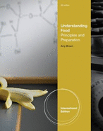 Understanding Food: Principles and Preparation
