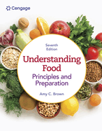 Understanding Food: Principles & Preparation