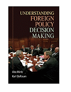 Understanding Foreign Policy Decision Making