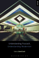 Understanding Foucault, Understanding Modernism