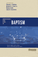 Understanding Four Views on Baptism