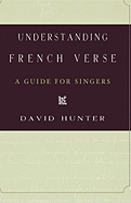 Understanding French Verse: A Guide for Singers