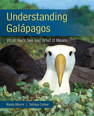 Understanding Galapagos - Moore, Randy, and Cotner, Sehoya