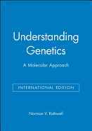 Understanding Genetics: A Molecular Approach