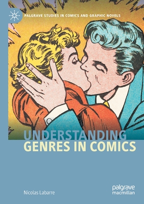 Understanding Genres in Comics - Labarre, Nicolas