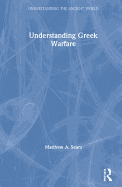 Understanding Greek Warfare