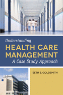 Understanding Health Care Management: .