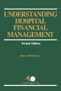 Understanding Hospital Financial Management: .