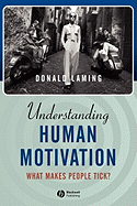 Understanding Human Motivation: What Makes People Tick?
