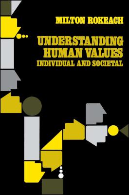 Understanding Human Values: Individual and Societal - Rokeach, Milton