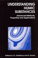 Understanding Humic Substances: Advanced Methods, Properties and Applications