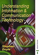 Understanding Information and Communication Technology for A Level