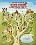 Understanding Interpersonal Communication: Making Choices in Changing Times