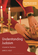 Understanding Judaism: A Guide for Teachers