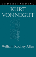 Understanding Kurt Vonnegut