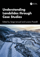 Understanding Landslides Through Case Studies