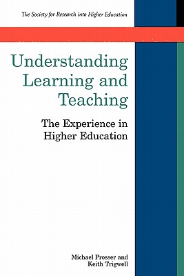 Understanding Learning and Teaching - Prosser, Michael, and Prosser, M