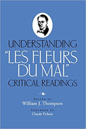 Understanding "Les Fleurs du Mal": Critical Readings