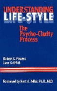 Understanding Life-Style: The Psycho-Clarity Process