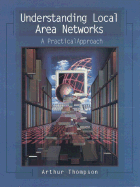 Understanding local area networks : a practical approach