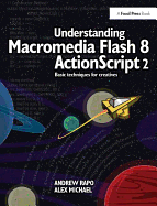 Understanding Macromedia Flash 8 ActionScript 2: Basic techniques for creatives