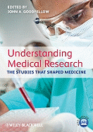 Understanding Medical Research: The Studies That Shaped Medicine