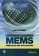 Understanding MEMS: Principles and Applications