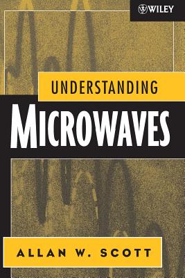 Understanding Microwaves P - Scott, Allan W