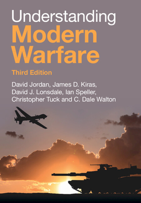 Understanding Modern Warfare - Jordan, David, and Kiras, James D, and Lonsdale, David J