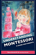 Understanding Montessori: A Guide for Parents