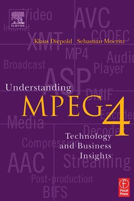 Understanding MPEG-4 - Moeritz, Sebastian, and Diepold, Klaus