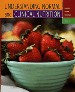 Understanding Normal and Clinical Nutrition