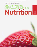 Understanding Normal and Clinical Nutrition