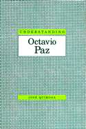 Understanding Octavio Paz