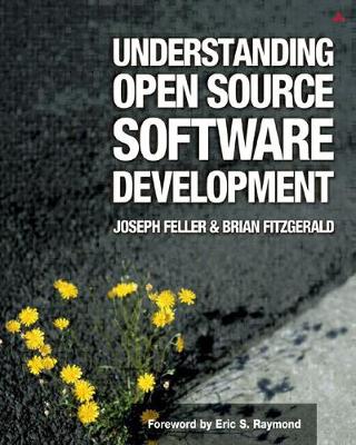 Understanding Open Source Software Development - Feller, Joseph