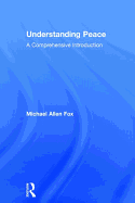 Understanding Peace: A Comprehensive Introduction