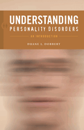 Understanding Personality Disorders: An Introduction