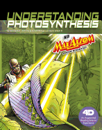 Understanding Photosynthesis with Max Axiom Super Scientist: 4D an Augmented Reading Science Experience