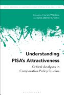 Understanding Pisa's Attractiveness: Critical Analyses in Comparative Policy Studies