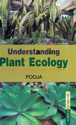 Understanding Plant Ecology - Pooja