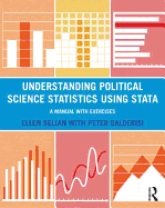 Understanding Political Science Statistics Using Stata: A Manual with Exercises