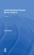 Understanding Popular Music Culture