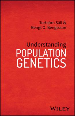Understanding Population Genetics - S�ll, Torbj�rn, and Bengtsson, Bengt O.
