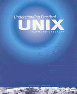 Understanding Practical Unix