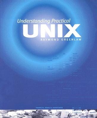 Understanding Practical Unix - Greenlaw, Raymond