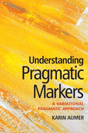 Understanding Pragmatic Markers: A Variational Pragmatic Approach